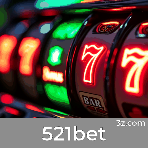 521bet: Plataforma de Apostas com Excelência em Serviços